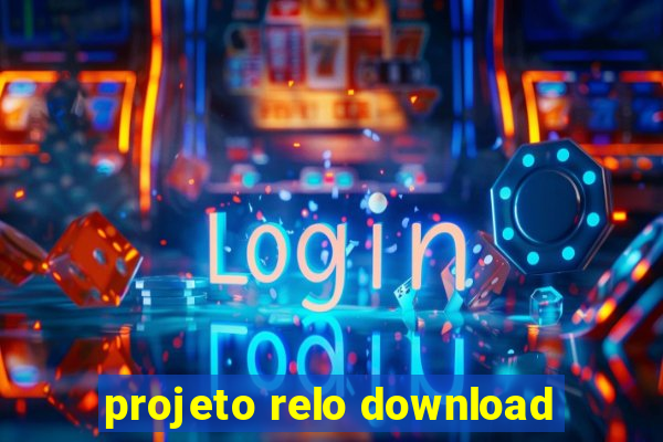 projeto relo download